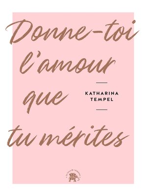 cover image of Donne-toi l'amour que tu mérites